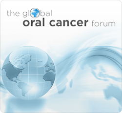 Global Oral Cancer Forum Global Oral Cancer Forum
