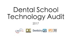 2017 Dental School Technology Audit 2017 Dental School Technology Audit