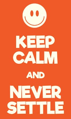 Never Settle Never Settle