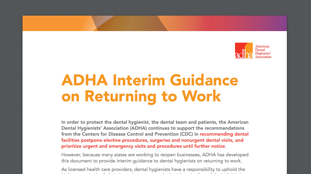 American Dental Hygienists Association Issues Interim Guidance On Returning To Work Dentistryiq