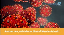 Another new, old airborne illness? Measles is back!