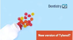 New versions of Tylenol dental professionals need to know about