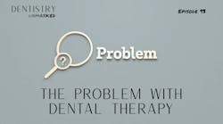 The problem with dental therapy with Dr. Rick Huot The problem with dental therapy with Dr. Rick Huot