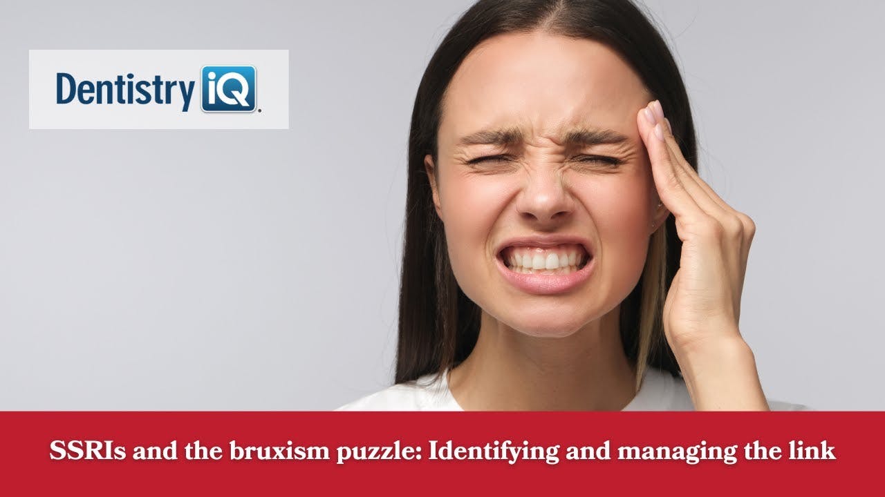 SSRIs and the bruxism puzzle: Identifying and managing the link