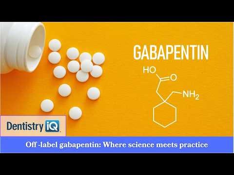Off-label gabapentin: Where science meets practice